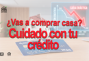 no cierres cuentas para comprar casa
