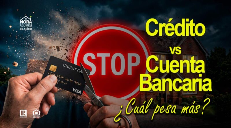 credito o cuenta bancaria cual pesa mas