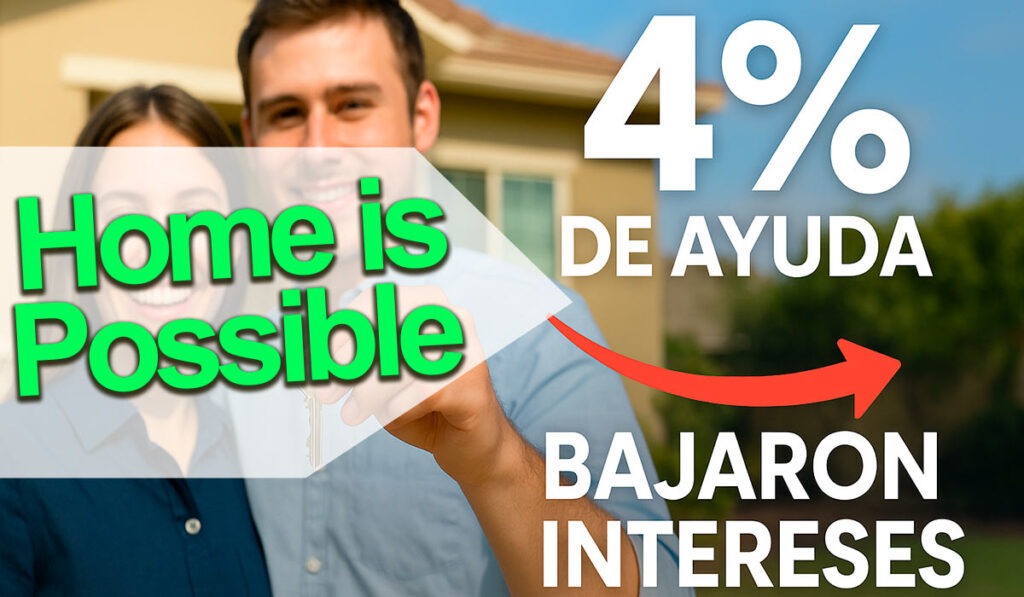 programa home is possible bajaron los intereses