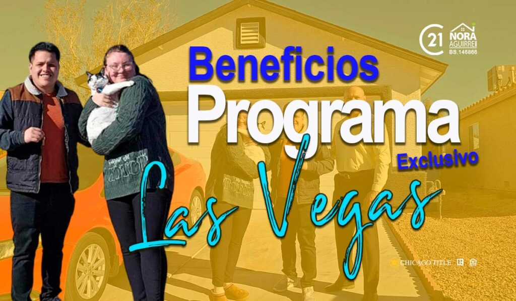 Beneficios del Programa Exclusivo para Comprar Casa en Las Vegas 2 programa exclusivo para comprar casa en las vegas