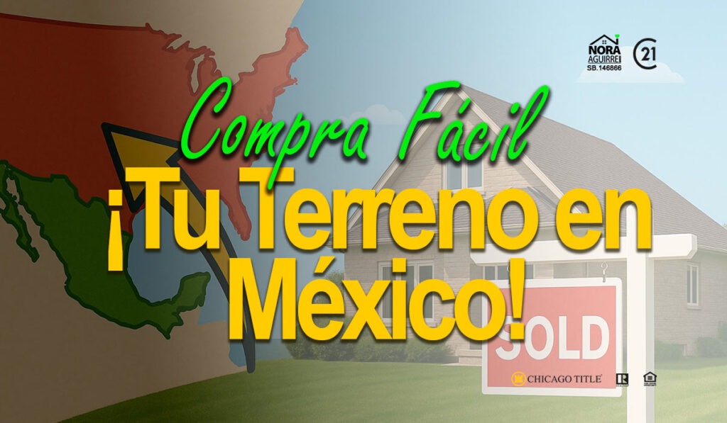 Compra tu casa o terreno en México desde EE.UU. con poco dinero y sin complicaciones 2 compra terreno en mexico desde estados unidos