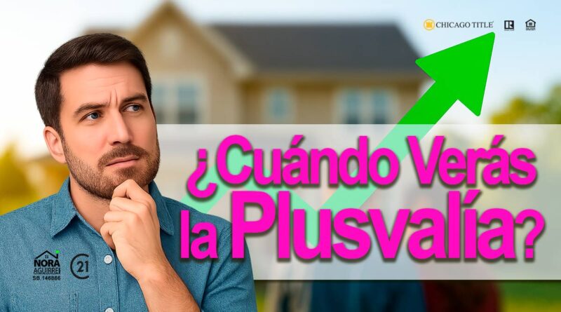 cuando veras la plusvalia