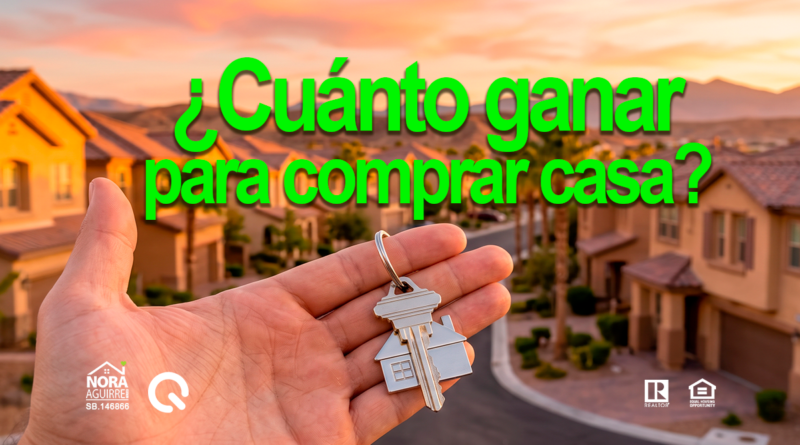 cuanto ganar para comprar casa en los proximos anos