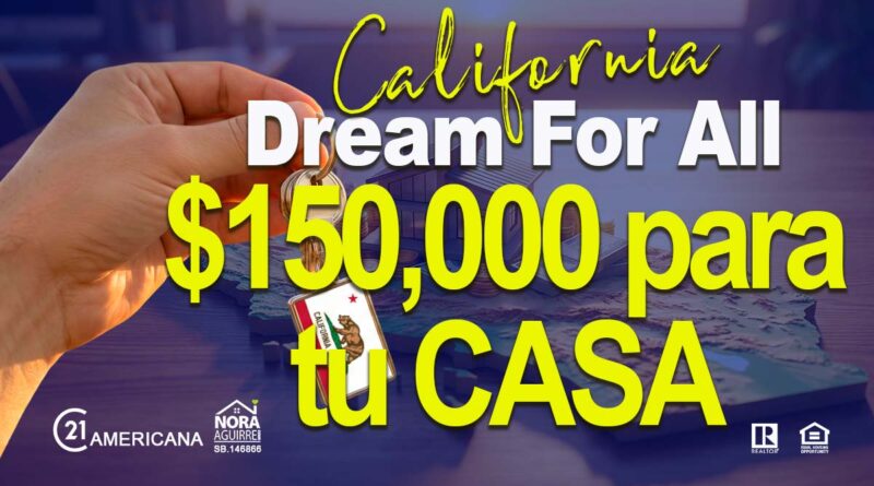dream for all california 150000 para casa