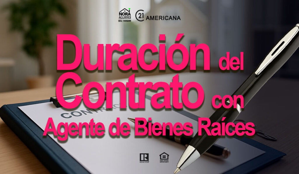 duracion del contrato con agente de bienes raices