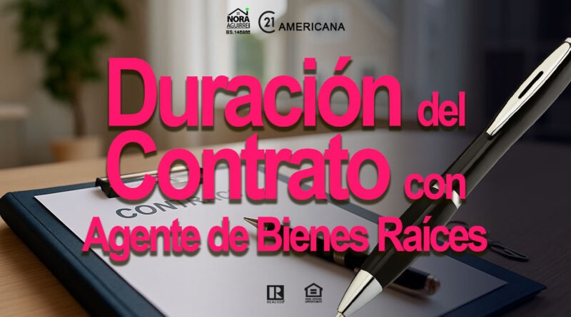 duracion del contrato con agente de bienes raices