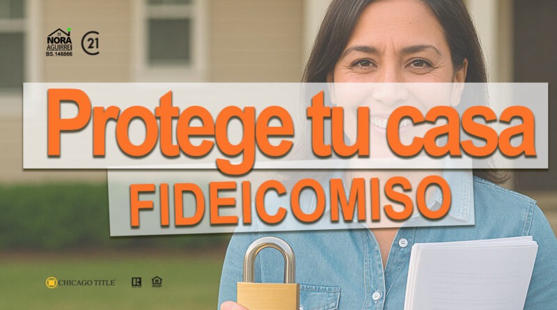 protege tu casa con un fideicomiso familiar