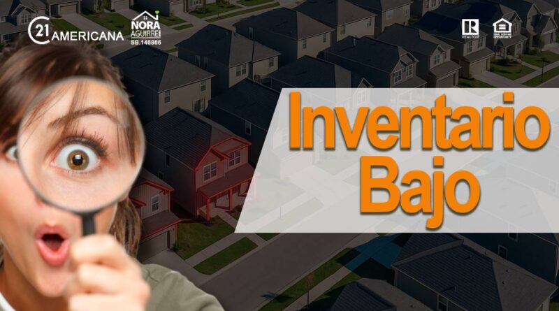 si el inventario de casas sigue bajo que hago como comprador