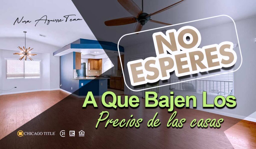 No esperes a que bajen los precios de las casas 2 esperar a que bajen los precios de las casas