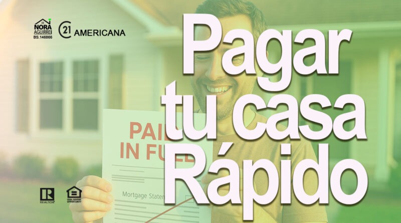 como pagar mi casa rapido