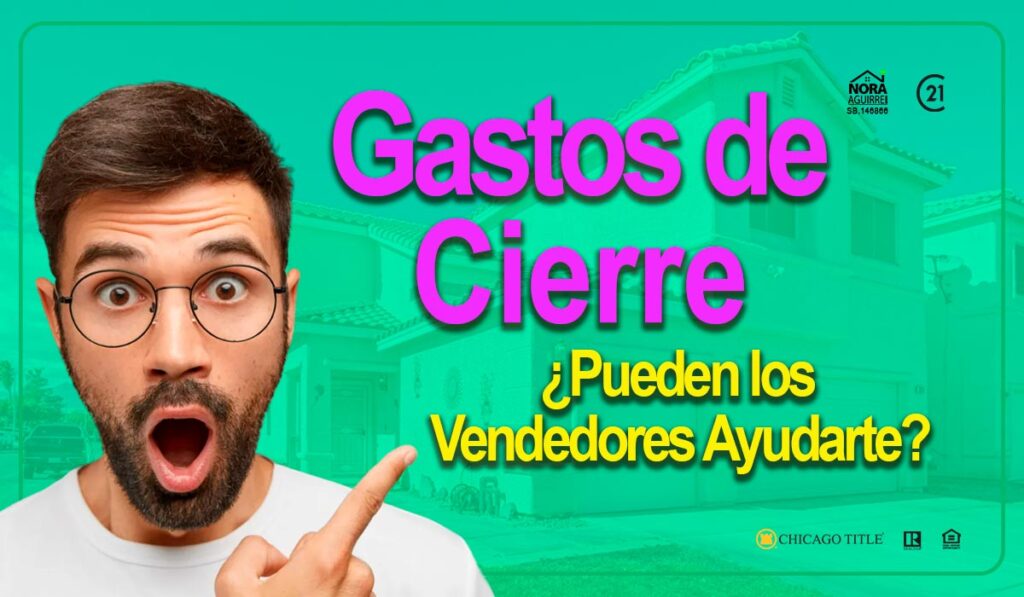 los vendedores ayudan con los gastos de cierre