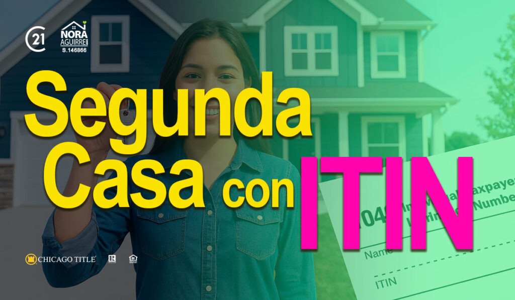 ¿Es posible comprar una SEGUNDA casa con ITIN? 2 es posible segunda casa con itin