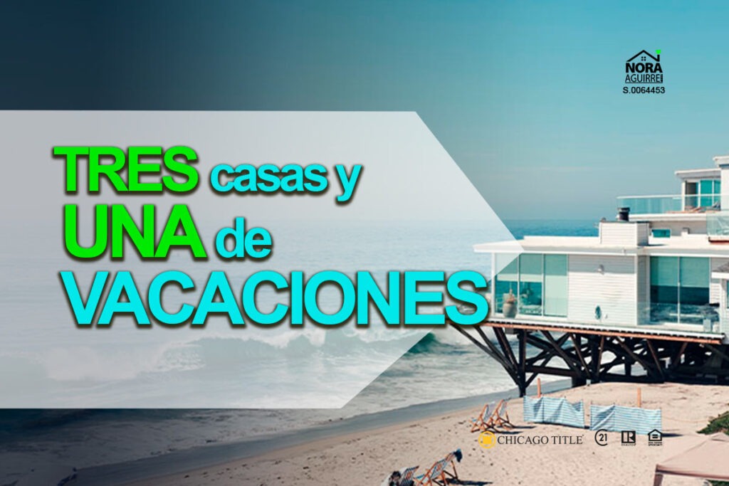 tres propiedades y una casa de verano