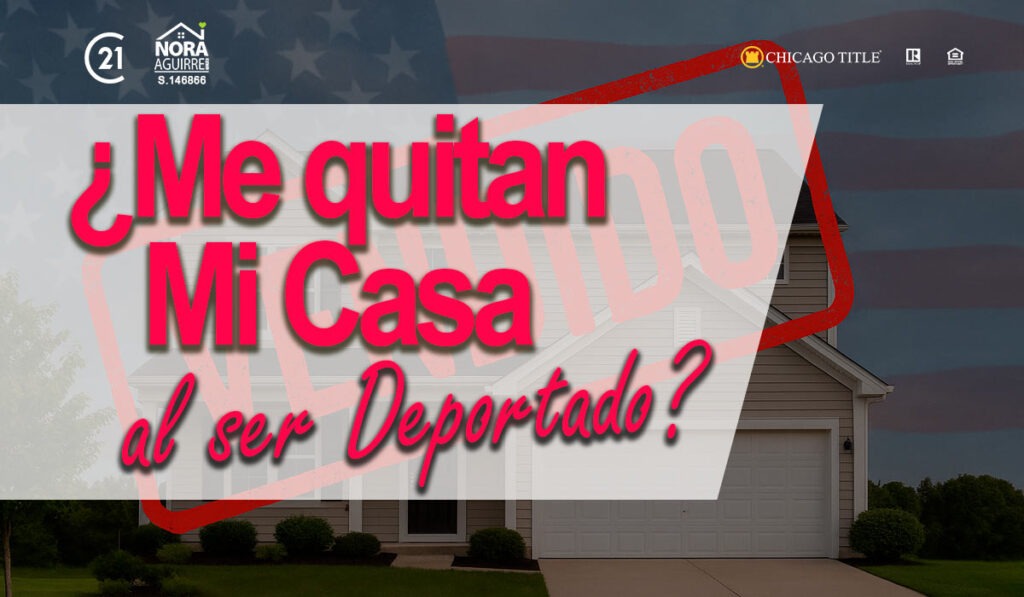 Voy a vender mi casa antes de que me deporten o el gobierno me la quite: lo que debes saber 2 vender mi casa antes de que me deporten